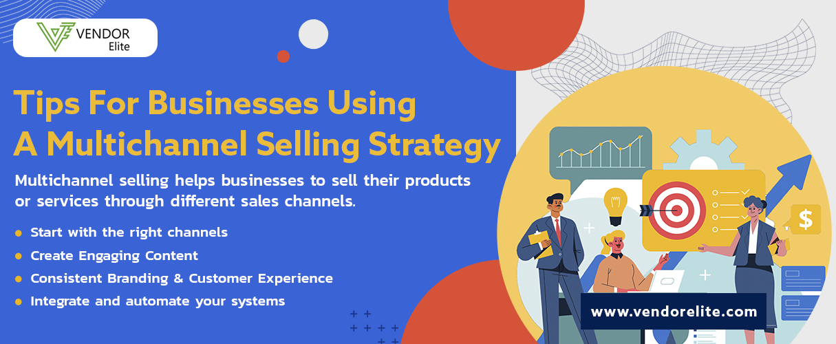 Tips For Businesses Using A Multichannel Selling Strategy